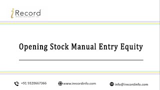 How to Add Opening Stock Entry Of Equity Manually in iRecord Software  Step  by  Step Guide [upl. by Amol]