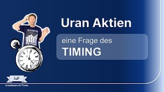 Uran Aktien  eine Frage von Timing u Psychologie [upl. by Formenti]