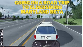 Roblox Adventure  Going on a Road Trip to Eldersburg Maryland Beta [upl. by Eleumas684]