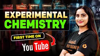 🚀Experimental Chemistry First time on YT 🚀 NCERT Lines  NEET 2024  Chemistry  Diksha Maam [upl. by Ayanahs]