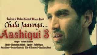 Chala Jaaunga Aashiqui 3 Song [upl. by Niotna]