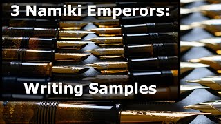 Namiki Emperor fountain pen writing sample and review 4K 3 pens [upl. by Eirroc724]