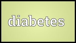 Diabetes Meaning [upl. by Cai]