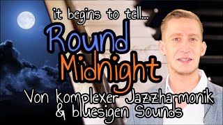 Round Midnight Von komplexer Jazzharmonik amp bluesigen Sounds  Analyse amp Improvisation im Jazz [upl. by Seiber904]