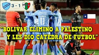 PRENSA CHILENA REACCIONA A BOLIVAR vs PALESTINO 31 HOY  Reacciones Copa Libertadores [upl. by Gurtner]