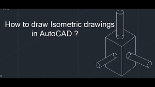 How to draw Isometric drawings in AutoCAD  Isoplane AutoCAD  Autocad Isometric drawing tutorial [upl. by Fiorenza]