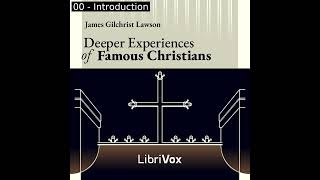 Deeper Experiences of Famous Christians by James Gilchrist Lawson Part 12  Full Audio Book [upl. by Elsa163]