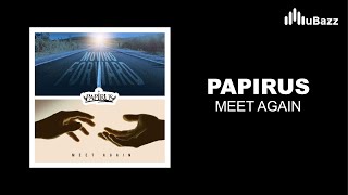 Papirus  Meet again UK Garage  Premiere [upl. by Swayder]