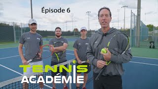 Tennis Académie  Épisode 6 [upl. by Hay]