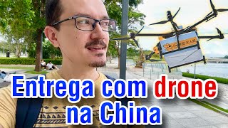 ENTREGA COM DRONE NA CHINA [upl. by Merv782]