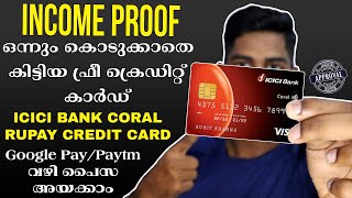 Income Proof വേണ്ട  ഫ്രീ ആയി കിട്ടിയ credit Card  ICICI Bank Coral Rupay Credit Card Malayalam [upl. by Coben]