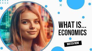 What is Economics [upl. by Trela]