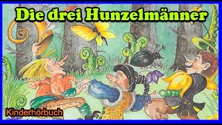 Hörbücher für Kinder  Die drei Hunzelmänner  Hörbücher kostenlos [upl. by Alameda]