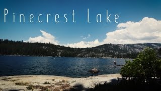 Pinecrest Lake [upl. by Tito702]