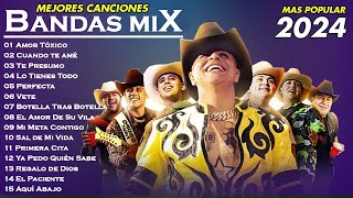 BANDA MIX 2024 🔔 MEJORES CANCIONES DE BANDA  GRUPO FIRME BANDA MS LA ACDITIVA CALIBRE 50 CARIN [upl. by Nugent]