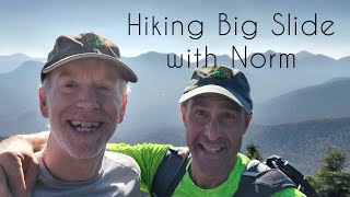 Hiking Big Slide with Norm [upl. by Nomahs330]