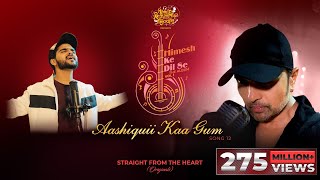 Aashiquii Kaa Gum Studio Version Himesh Ke Dil Se The Album Himesh Reshammiya Salman Ali [upl. by Ute]