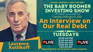 The Baby Boomers Investing Show Season 2 Episode 9 “An Interview on Our Real Debt” [upl. by Soisinoid]