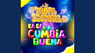 Ea Ea La Cumbia Buena [upl. by Archibaldo612]