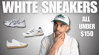 THE 10 BEST WHITE SNEAKERS TO BUY FOR SPRING amp SUMMER 2024  ALL UNDER 150 [upl. by Ahcatan]