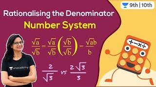 CBSE Rationalising the Denominator  Number System  Unacademy Class 9 and 10  Shweta Maam [upl. by Oidualc]