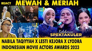 Nabila Taqiyyah X Lesti Kejora X Lyodra  INDONESIAN MOVIE ACTORS AWARDS 2023 🇮🇩🇲🇾 REACTION [upl. by Flori248]