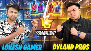 Lokesh Gamer Vs Dyland Pros First Collection Versus Who Will Win [upl. by Phillane]