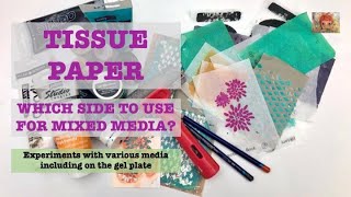 USING TISSUE PAPER IN MIXED MEDIA ART  Which side to use Experiments [upl. by Notlaw]