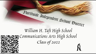 2022 NISD William H Taft High School  CAHS Graduation [upl. by Aened]