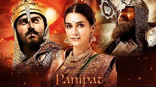 Panipat full movie in HD Sanjay Dutt Arjun Kapoor Kirti sanan movie 2024 panipatmovie [upl. by Refitsirhc]