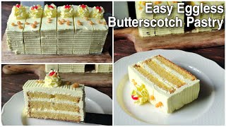 Eggless Butterscotch Pastry  Easy Fluffy Sponge Cake Without Oven Condensed Milk Curd Butter [upl. by Abehsile]