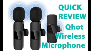 Qhot Wireless Microphones quick review and demo [upl. by Anifad897]