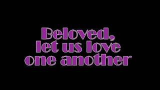 Beloved let us love one another Lyrics [upl. by Claribel]