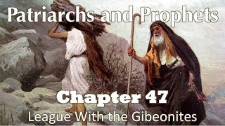 Patriarchs and Prophets  Chapter 47 [upl. by Kizzie]