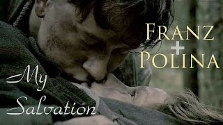 Franz  Polina  My Salvation [upl. by Vedetta40]