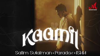 Kaamil  Official Video  Paradox x Salim Sulaiman x Ishh  Merchant Records [upl. by Aronoh485]