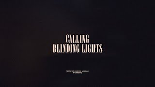 Calling  Blinding Lights [upl. by Rasla]