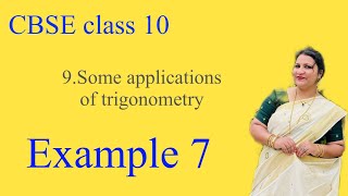 Chapter 9 Some applications of trigonometry example 7 CBSE class 10 in Malayalam [upl. by Anauqaj]