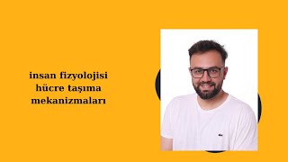 insan fizyolojisihücre transport mekanizmaları [upl. by Ahtnamas]