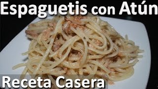 Como Hacer Espaguetis con atun receta casera  Recetas de espaguetis faciles [upl. by Fonzie]