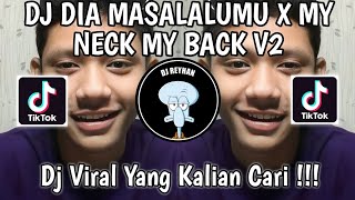 V2 DIA MASALALUMU X MY NECK MY BACK SOUND STAYHIGHxFarrij Rmx  DJ DIA MASA LALUMU AKU MASA DEPANMU [upl. by Notsahc]