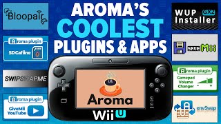 Aromas Coolest Plugins amp Apps on the Wii U [upl. by Burk]