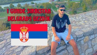 1 GÜNDE SIRBISTAN BELGRAD 🇷🇸 [upl. by Aicinad]