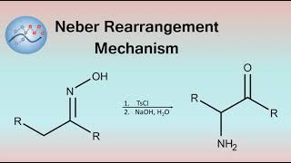 Neber Rearrangement Mechanism  Organic Chemistry [upl. by Pearle551]