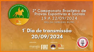 2° CAMPEONATO BRASILEIRO DE PROVAS ESPORTIVAS E SOCIAIS DIA UM 20092024 [upl. by Ennaeed]