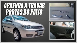 VOCÊ SABE COMO TRAVAR AS PORTAS DO SEU FIAT PALIO POR DENTRO [upl. by Noemys]