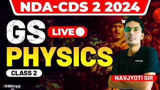 NDA amp CDS 2 2024 Exam GS Live  Physics  Class 2 [upl. by Ayoras]