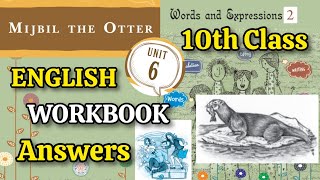 10th 💯New ENGLISH Workbook UNIT6 quotMijbil The Otterquot Answers  10th 💯English Workbook Answers  NCER [upl. by Saimerej994]