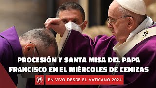 En VIVO  Misa de Miércoles de Ceniza con el Papa Francisco en Roma  14 de febrero 2024 [upl. by Nets]