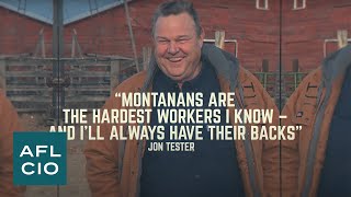 Jon Tester Stands Up for Workers  AFLCIO [upl. by Ambrosio]